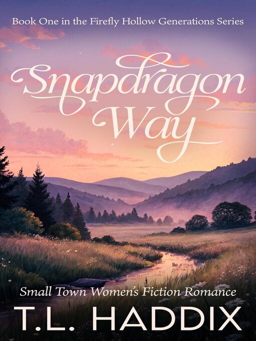 Title details for Snapdragon Way by T. L. Haddix - Available